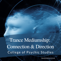 Trance Mediumship: Connection and Direction
